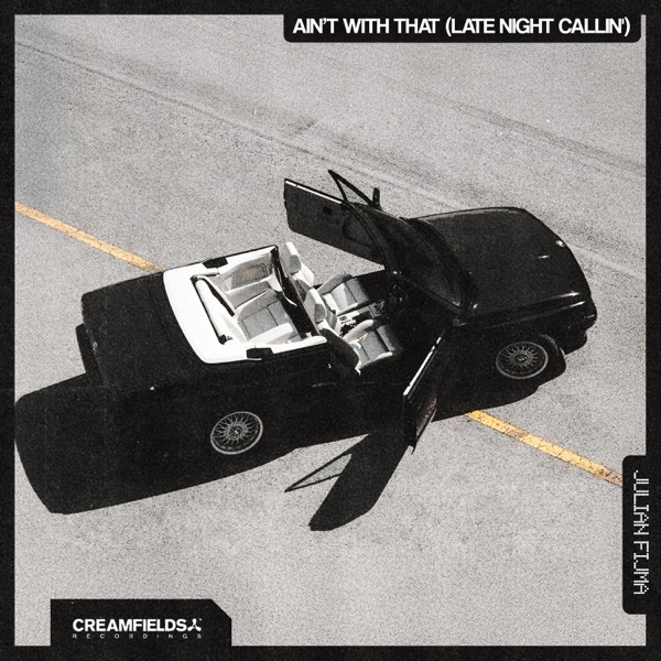 Artwork for Ain't With That (Late Night Callin') by Julian Fijma
