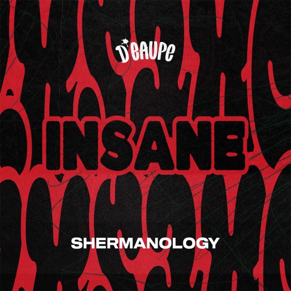 Artwork for Insane by Shermanology