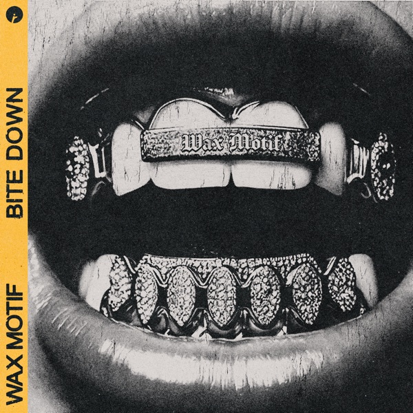 Artwork for Bite Down by Wax Motif