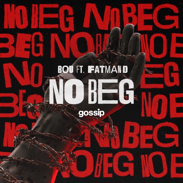 Artwork for No Beg by Fatman D, Bou