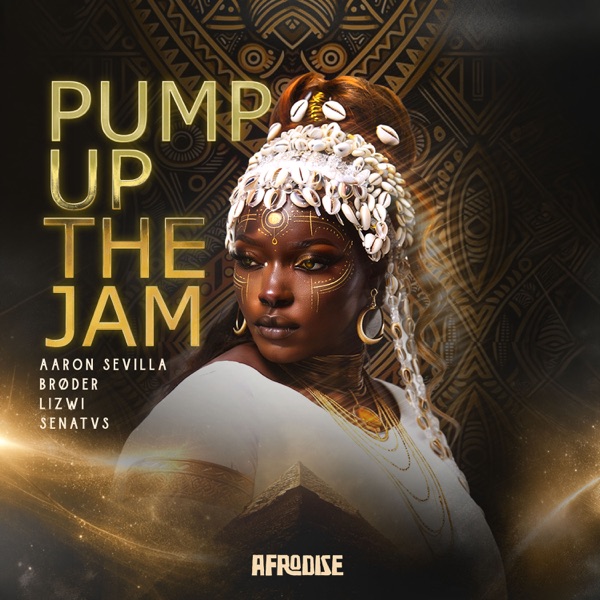 Artwork for Pump up the Jam by Lizwi, Aaron Sevilla, Brøder, SENATVS