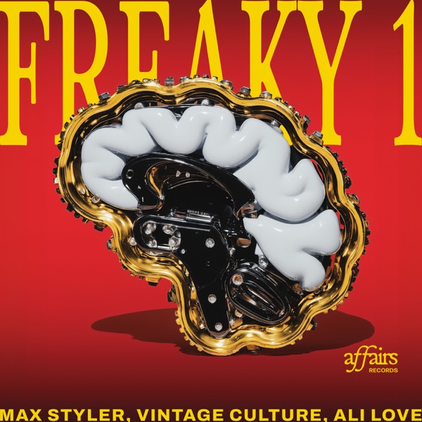 Artwork for Freaky 1 by Ali Love, Vintage Culture, Max Styler