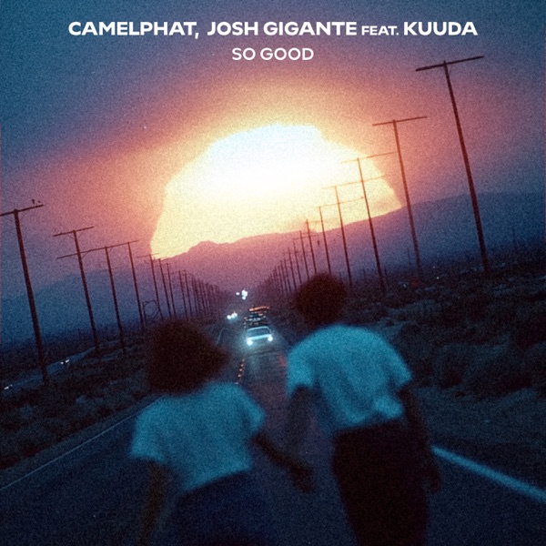 Artwork for So Good (feat. Kuuda) by CamelPhat, Josh Gigante, Kuuda