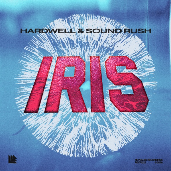 Artwork for Iris by Hardwell, Sound Rush