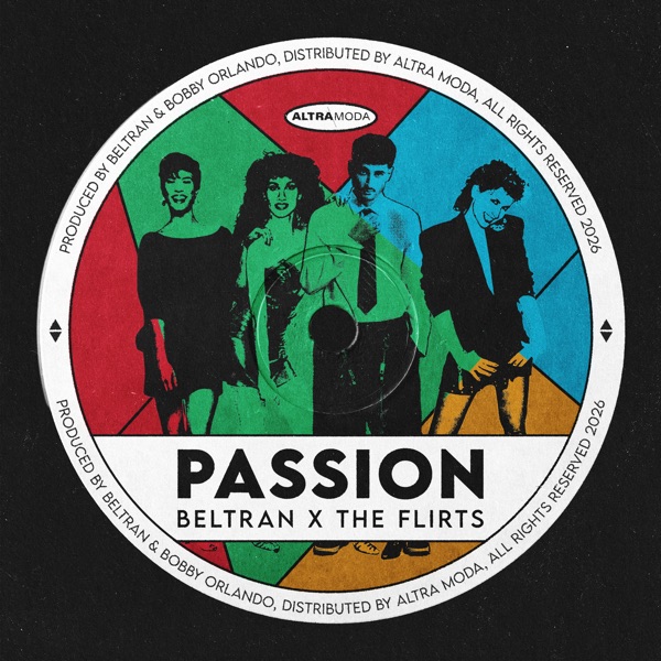 Artwork for Passion (R U Satisfied) by The Flirts, Beltran (BR)