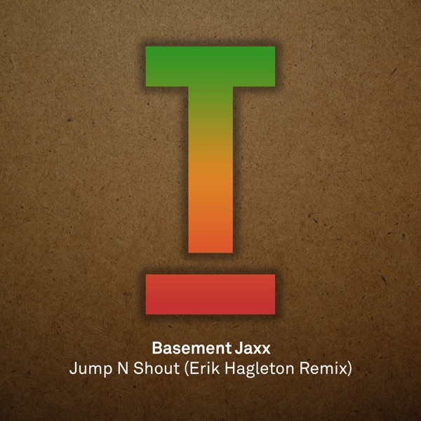 Artwork for Jump N' Shout by Basement Jaxx