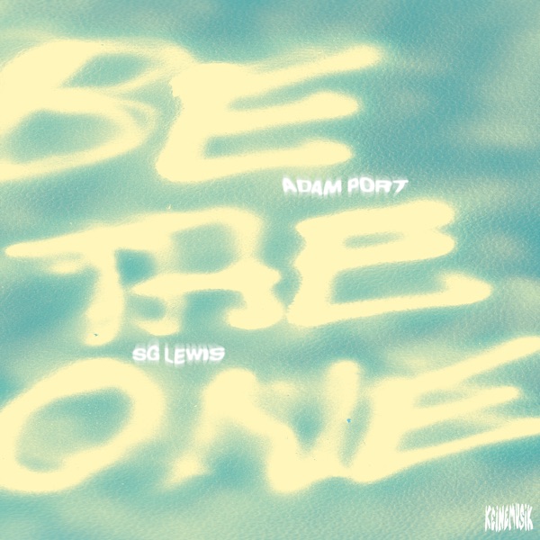 Artwork for Be The One by Adam Port, Keinemusik, SG Lewis