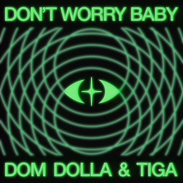 Artwork for Don't Worry Baby by Tiga, Dom Dolla